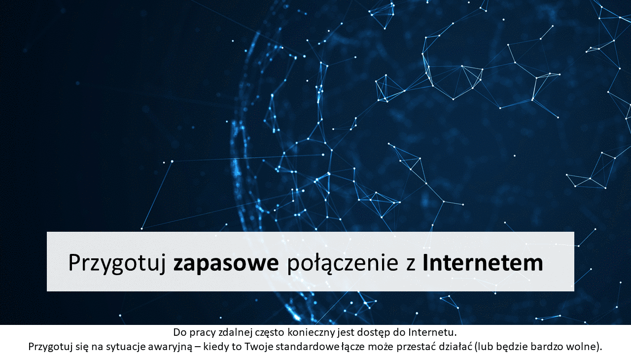 Przygotuj zapasowe połączenie z Internetem